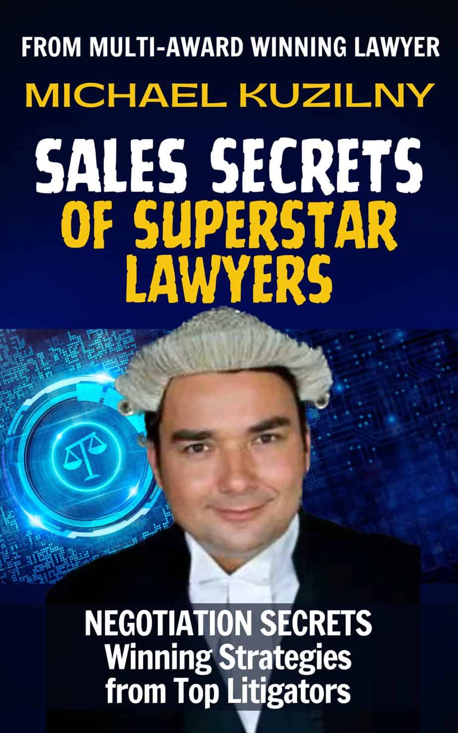Sales Secrets of Superstar Lawyers